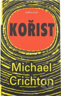 Kniha: Kořist (Michael Crichton). Knižní klub, 2003