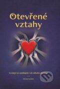 Kniha: Otevřené vztahy : co když se zamilujete i do někoho dalšího? (Michal Gondek). , 2022