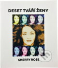 Kniha: Deset tváří ženy (Sherry Rose). , 2020