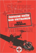 Kniha: Červené kříže nad Vietnamem (David Freeman). Periskop, 2002