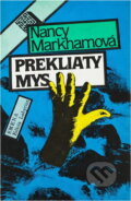 Kniha: Prekliaty mys (Nancy Markham). Smena, 1988
