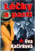Kniha: Léčky a pasti (Eva Kačírková). Baronet, 1998