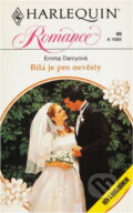 Kniha: Bílá je pro nevěsty (Emma Darcy). Harlequin, 1993