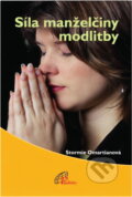 Kniha: Síla manželčiny modlitby (Stormie Omartian). Paulínky, 2010