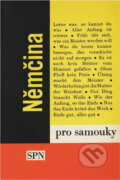 Kniha: Němčina pro samouky (Drahomíra Kettnerová a Veronika Bendová). Státní pedagogické nakladatelství, 1982