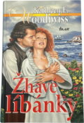 Kniha: Žhavé líbánky (Kathleen E. Woodiwiss). Ikar, 2001