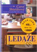 Kniha: Ledaže (Carol Shields). , 2004