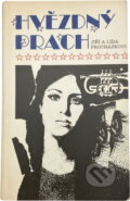 Kniha: Hvězdný prach (Jiří Procházka a Lída Vilímová). , 1990