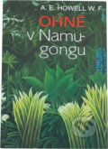 Kniha: Ohně v Namugongu : příběh afrických misionářů a mučedníků (A. E. Howell). Trinitas, 1997
