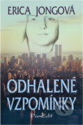 Kniha: Odhalené vzpomínky (Erica Jong). , 2000