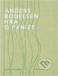 Kniha: Hra o peníze (Anders Bodelsen). Odeon, 1984