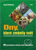 Kniha: Dny, které změnily svět (Hywel Williams). Víkend, 2008