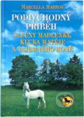 Kniha: Podivuhodný příběh slečny Madlenky, kluka Matěje a tajemného koně : dívčí román (Marcella Marboe). , 1998
