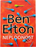 Kniha: Neplodnost (Ben Elton). , 2002