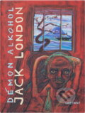 Kniha: Démon alkohol (Jack London). , 1999