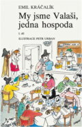 Kniha: My jsme Valaši, jedna hospoda (Emil Kráčalík). Littera, 1991