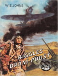 Kniha: Biggles brání poušť (William Earl Johns). Toužimský a Moravec, 1995