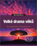 Kniha: Velké drama věků (Ellen Gould Harmon White). Advent-Orion, 1995