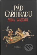 Kniha: Pád Cařihradu (Mika Waltari). Český klub, 2002