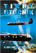 Kniha: Tichý útočník (Alexander Morrison). Aradan, 2003