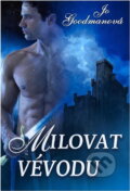 Kniha: Milovat vévodu (Jo Goodman). , 2012