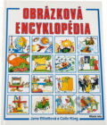 Kniha: Obrázková encyklopédia (Jane Elliott a Colin King). Mladé letá, 1991