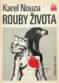 Kniha: Rouby života (Karel Nouza). , 1985