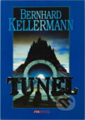 Kniha: Tunel (Bernhard Kellermann). Riopress, 1997