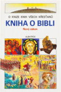 Kniha: Kniha o Bibli : Nový zákon (Jacques Musset). , 1991