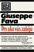 Kniha: Prv ako vás zabijú (Giuseppe Fava). Tatran, 1986