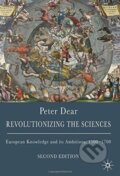 Kniha: Revolutionizing the Sciences (Peter Dear). Palgrave, 2008
