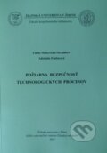 Kniha: Požiarna bezpečnosť technologických procesov (Linda Makovická Osvaldová a Adelaida Fanfarová). EDIS, 2015
