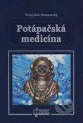 Potápačská medicína - František Novomeský, Osveta, 2015