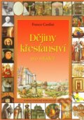 Kniha: Dějiny křesťanství pro mládež (Franco Cardini). Karmelitánské nakladatelství, 2008