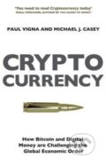 Kniha: The Cryptocurrency (Michael J. Casey a Paul Vigna). Bodley Head, 2015