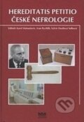 Kniha: Hereditatis petitio české nefrologie (Tigis). Tigis, 2009
