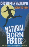 Natural Born Heroes - Christopher McDougall, Profile Books, 2015