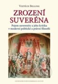Kniha: Zrození suveréna (Vojtěch Belling). Centrum pro studium demokracie a kultury, 2014