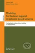 Kniha: Modeling for Decision Support in Network-Based Services (Daniel Dolk a Janusz Granat)