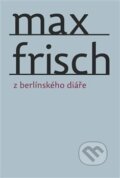 Kniha: Z berlínského diáře (Max Frisch). Archa, 2015