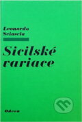 Kniha: Sicilské variace (Leonardo Sciascia). Odeon, 1980