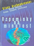 Kniha: Vzpomínky na minulost : bájná Antilie : stopy vyspělé civilizace (Klaus Aschenbrenner). Brána, 1997