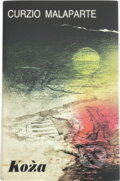 Kniha: Koža (Curzio Malaparte). Slovenský spisovateľ, 1983