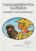 Kniha: V Alexandrových službách (Elisabeth Hartenstein). , 1982