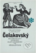 Kniha: Mudrosloví národu slovanského ve příslovích (František Ladislav Čelakovský). Československý spisovatel, 1978