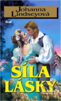 Kniha: Síla lásky (Johanna Lindsey). Ikar, 2000