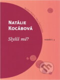 Kniha: Slyšíš mě? (Natálie Kocábová). , 2002