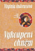 Kniha: Vykoupení ohněm (V. C. Andrews). Ikar, 1993