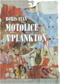 Kniha: Motolice a plankton (Boris Vian). , 1995