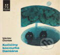 Kniha: Kočičiny kocourka Damiána (Václav Čtvrtek). , 1971